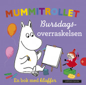 Mummitrollet: Bursdagsoverraskelsen av Tove Jansson (Kartonert)