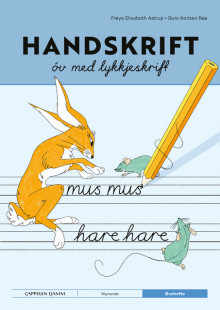 Handskrift frå Cappelen Damm Lykkjeskrift av Frøya Elisabeth Astrup og Guro Karlsen Røe (Heftet)