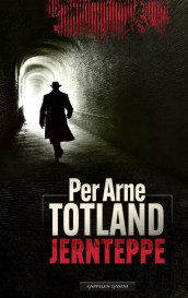 Jernteppe av Per Arne Totland (Innbundet)