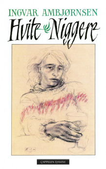 Hvite niggere av Ingvar Ambjørnsen (Ebok)