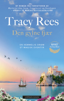 Den gylne fjær av Tracy Rees (Heftet)