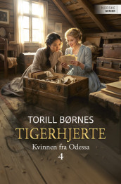 Kvinnen fra Odessa av Torill Karina Børnes (Ebok)
