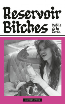Reservoir Bitches av Dahlia de la Cerda (Ebok)