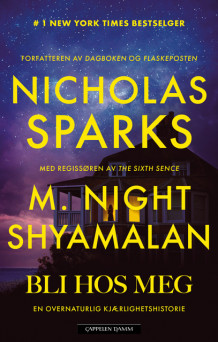 Bli hos meg av Nicholas Sparks (Heftet)