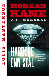 Hardere enn stål av Louis Masterson (Ebok)