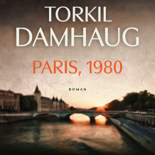 Paris, 1980 av Torkil Damhaug (Nedlastbar lydbok)