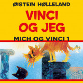 Vinci og jeg av Øistein Hølleland (Nedlastbar lydbok)