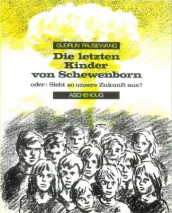 Die letzten Kinder von Schewenborn, oder Sieht so unsere Zukunft aus? av Gudrun Pausewang (Heftet)