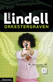 Orkestergraven av Unni Lindell (Heftet)