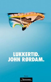 Lukkertid av John Rørdam (Innbundet)