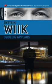Dødelig applaus av Øystein Wiik (Heftet)