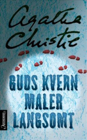 Guds kvern maler langsomt av Agatha Christie (Ebok)