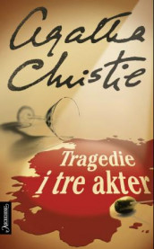 Tragedie i tre akter av Agatha Christie (Heftet)