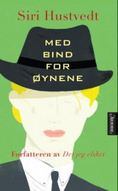 Med bind for øynene av Siri Hustvedt (Heftet)