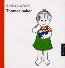 Thomas baker av Gunilla Wolde (Innbundet)
