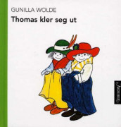 Thomas kler seg ut av Gunilla Wolde (Innbundet)