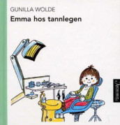 Emma hos tannlegen av Gunilla Wolde (Heftet)