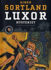 Luxor-mysteriet av Bjørn Sortland (Heftet)