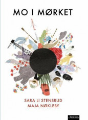 Mo i mørket av Sara Li Stensrud (Innbundet)