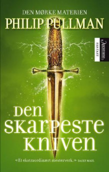 Den skarpeste kniven av Philip Pullman (Heftet)