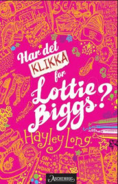 Har det klikka for Lottie Biggs? av Hayley Long (Innbundet)