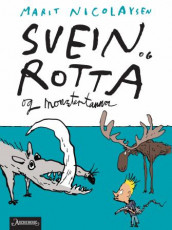 Svein og rotta og monstertanna av Marit Nicolaysen (Innbundet)