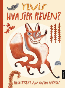 Hva sier reven? av Ylvis, Christian Løchstøer, Bård Ylvisåker og Vegard Ylvisåker (Innbundet)