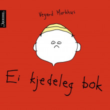 Ei kjedeleg bok av Vegard Markhus (Innbundet)