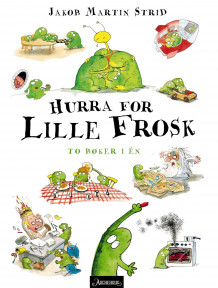 Hurra for Lille Frosk av Jakob Martin Strid (Innbundet)