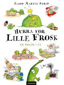 Hurra for Lille Frosk av Jakob Martin Strid (Innbundet)