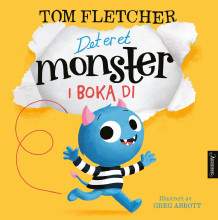 Det er et monster i boka di av Tom Fletcher (Innbundet)
