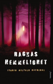 Ragnas hemmelighet av Ingrid Melfald Hafredal (Innbundet)
