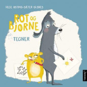 Rot og Bjørne tegner av Hege Østmo-Sæter Olsnes (Ebok)