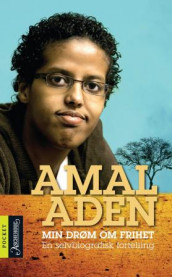 Min drøm om frihet av Amal Aden (Heftet)
