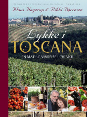 Lykke i Toscana av Bibbi Børresen og Klaus Hagerup (Innbundet)