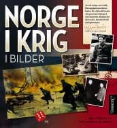 Norge i krig i bilder av Berit Nøkleby (Heftet)