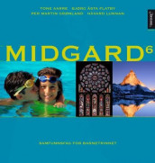 Midgard 6 av Tone Aarre, Bjørg Åsta Flatby, Per Martin Grønland og Håvard Lunnan (Innbundet)