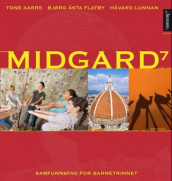 Midgard 7 av Tone Aarre, Bjørg Åsta Flatby og Håvard Lunnan (Innbundet)