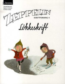 Zeppelin 4 av Harald Båsland, Bjarne Hovland og Kirsten Sødal (Heftet)