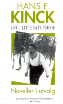 Noveller i utvalg av Gunnar Bustø og Hans Ernst Kinck (Heftet)