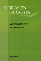 Moros en la costa av Inge Margrethe Clausen (Heftet)