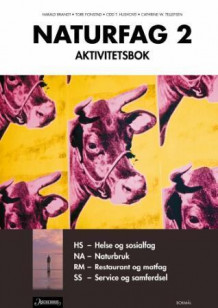 Naturfag 2 av Harald Brandt, Tore Fonstad, Odd Toralf Hushovd og Cathrine W. Tellefsen (Heftet)