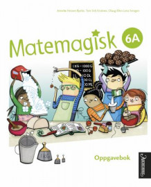 Matemagisk 6A av Annette Hessen Bjerke, Tom-Erik Kroknes, Olaug Ellen Lona Svingen, Andreas Hernvald, Gunnar Kryger, Hans Persson og Lena Zetterquist (Heftet)