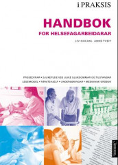 Handbok for helsefagarbeidarar av Liv Guldal og Anne Tveit (Spiral)