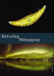 Naturfag påbygging av Harald Brandt, Odd T. Hushovd og Cathrine Wahlstrøm Tellefsen (Heftet)