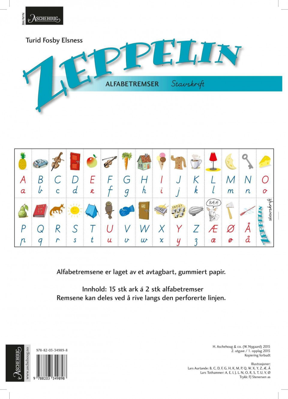 Zeppelin 1 4 Alfabetremser Stavskrift Farger Norsk For Barnetrinnet Av Turid Fosby Elsness Andre Varer Barnas Egen Bokverden