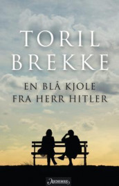 En blå kjole fra herr Hitler av Toril Brekke (Ebok)