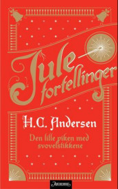 Den lille piken med svovelstikkene av H.C. Andersen (Ebok)