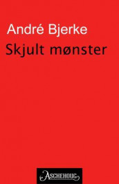 Skjult mønster av André Bjerke (Ebok)