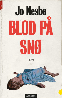 Blod på snø av Jo Nesbø (Innbundet)